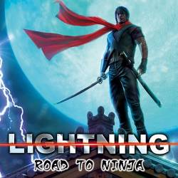 Lightning (JAP) : Road to Ninja